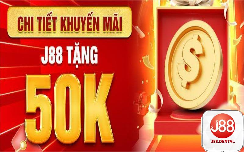 Tổng quan khuyến mãi J88 tặng 50k